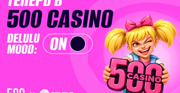 DELULU Gaming и 500 Casino: партнерство для тех, кому тесно в рамках привычного
